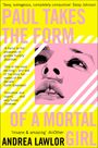 Andrea Lawlor: Paul Takes the Form of A Mortal Girl, Buch