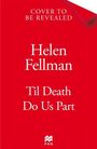 Helen Fellman: Til Death Do Us Part, Buch
