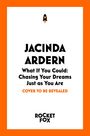 JACINDA ARDERN: What If You Could: Chasing Your Dreams Just as You Are. COVER TO BE REVEALED. Ein Logo oben. Orange Umrandung.