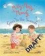 Milly-Molly-Mandy Goes to the Seaside. Zwei Kinder bauen am Strand eine Sandburg, Möwen fliegen, ein Leuchtturm im Hintergrund.