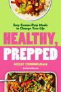"Easy Freezer-Prep Meals to Change Your Life"; "HEALTHY, PREPPED"; "MOLLY CUNNINGHAM @whatmolly.eats". Zwei bunte Gerichte.