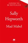 Sally Hepworth: Mad Mabel, Buch
