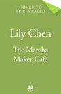 Lily Chen: The Matcha Maker Café, Buch