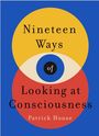 Patrick House: Nineteen Ways of Looking at Consciousness, Buch