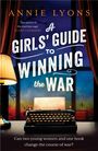 Annie Lyons: A Girls' Guide to Winning the War, Buch