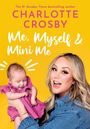 Charlotte Crosby: Me, Myself and Mini Me, Buch