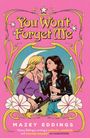 Mazey Eddings: You Won't Forget Me, Buch