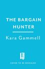 Kara Gammell: The Bargain Hunter, Buch