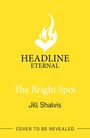 Jill Shalvis (Author): The Bright Spot, Buch