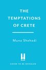 Text: "The Temptations of Crete" von Muna Shehadi. Logo: Buchstaben "H REVIEW". Hintergrund: Hellblau.