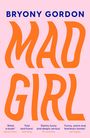 Bryony Gordon: Mad Girl, Buch
