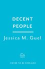 Oben: "DECENT PEOPLE". Mitte: "Jessica M. Guel". Unten: "Tinder Press", darunter "COVER TO BE REVEALED". Hintergrund: Hellblau.