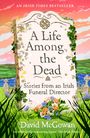 David Mcgowan: A Life Among the Dead, Buch