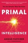 Angus Fletcher: Primal Intelligence, Buch