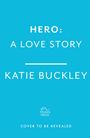 Katie Buckley: Hero, Buch