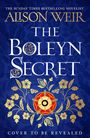 "Alison Weir. The Boleyn Secret. Cover to be revealed." Goldene Blumenmuster auf blauem Hintergrund.