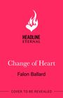 Falon Ballard: Change of Heart, Buch