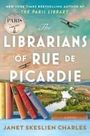 Janet Skeslien Charles: The Librarians of Rue de Picardie, Buch