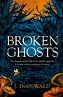 J D Oswald: Broken Ghosts, Buch