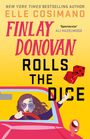 Elle Cosimano: Finlay Donovan Rolls the Dice, Buch