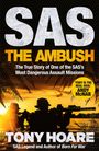 Text: "SAS: THE AMBUSH", "The true story...", "Tony Hoare". Silhouetten von Soldaten, Hubschrauber, Palmen bei Sonnenuntergang.