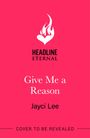 Jayci Lee: Give Me A Reason, Buch