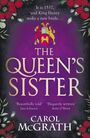 "It is 1537, and King Henry seeks a new bride... THE QUEEN'S SISTER. 'Beautifully told' - Jane Johnson. 'Elegantly written' - Anne O'Brien. Carol McGrath." 
Purpurfarben mit roten Blumen und einem Wappen.