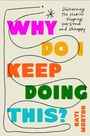 Kati Morton: Why Do I Keep Doing This?, Buch