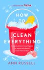 Ann Russell: How to Clean Everything, Buch