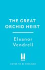 Eleanor Vendrell: The Great Orchid Heist, Buch