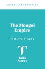 Timothy May: The Mongol Empire, Buch