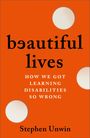 Stephen Unwin: Beautiful Lives, Buch