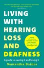 Samantha Baines: Living With Hearing Loss and Deafness, Buch