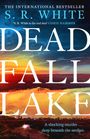"The International Bestseller S.R. White. Dead Fall Lake. A shocking murder... deep beneath the surface." Sonnenuntergang.