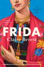 Der Text lautet: "FRIDA", "Claire Berest", "Translated by Stephanie Smee". Illustration einer Frau mit rotem Schal und Schmuck.
