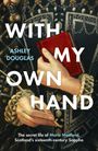 Ashley Douglas: With My Own Hand, Buch