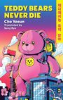 Cho Yeeun: Teddy Bears Never Die, Buch