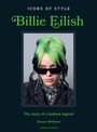 Eleanor Medhurst: Icons of Style: Billie Eilish, Buch
