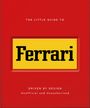 "The Little Guide to Ferrari" und "Driven by Design: Unofficial and Unauthorized". Roter Hintergrund, gelbes Ferrari-Logo.