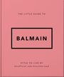 "The Little Guide to Balmain. Style to Live By. Unofficial and Unauthorized." Rosafarbener Hintergrund, minimalistisches Design.