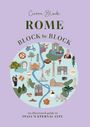 „Cierra Block: Rome Block by Block. An illustrated guide to Italy's Eternal City.“ Illustrationen von Roms Sehenswürdigkeiten.