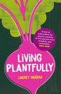 Lindsey Harrad: Living Plantfully, Buch