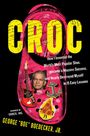 Text: "CROC", "How I Invented the World's Most Popular Shoe", "GEORGE 'BOE' BOEDECKER, JR." Ein pinker Schuh mit Aufklebern.