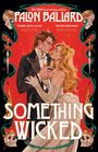 Falon Ballard: Something Wicked, Buch