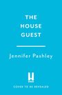 "The House Guest, Jennifer Pashley" steht zentral. Unten das Logo des Verlags "Headline". Hintergrund in Türkis.