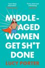 „MIDDLE-AGED WOMEN GET SH*T DONE“, Lucy Porter. Illustration: Frau mit Umhang auf blauem Hintergrund.