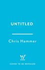 "UNTITLED", "Chris Hammer", "WILDFIRE", "COVER TO BE REVEALED". Logo und blauer Hintergrund mit schlichter Gestaltung.