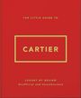 "The Little Guide to Cartier. Luxury by Design. Unofficial and Unauthorized." Auf rotem Hintergrund, goldener Schrift.