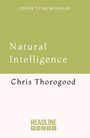 „Natural Intelligence“ von Chris Thorogood. Oben: „Cover to be revealed“. Unten Logo: HEADLINE PRESS. Hintergrund grün und weiß.
