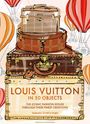 Tamara Sturtz-Filby: Louis Vuitton in 50 Objects, Buch